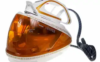 Простые инструкции, как пользоваться парогенератором Тефаль (Tefal)